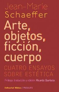 Schaeffer_Arte_objetos_ficcion_cuerpo